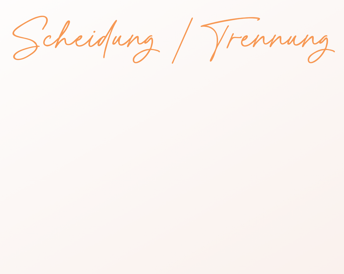 Scheidung / Trennung