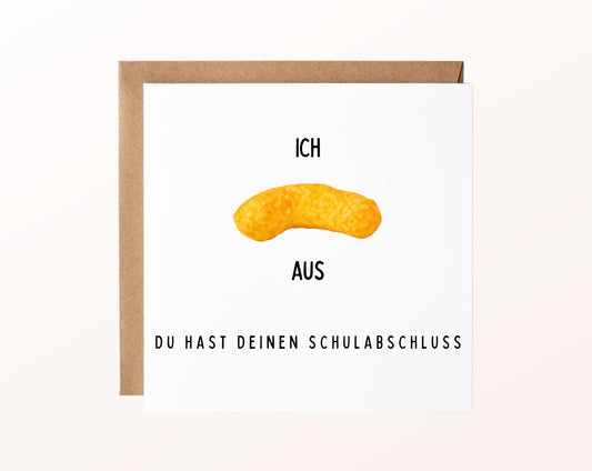 Schulabschlusskarte – Ich flippe aus, du hast deinen Schulabschluss – Kartenmotiv