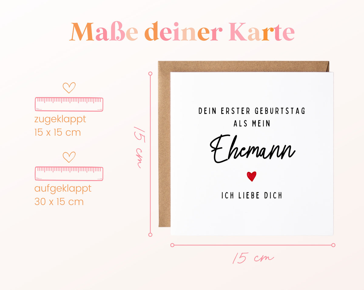 Geburtstagskarte Ehemann – Dein erster Geburtstag als mein Ehemann – Maße der Karte