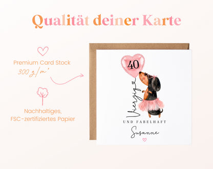 Personalisierte Geburtstagskarte zum 40. – Dackel und Herzballon – 300 g/m² Papier und FSC-Zertifizierung
