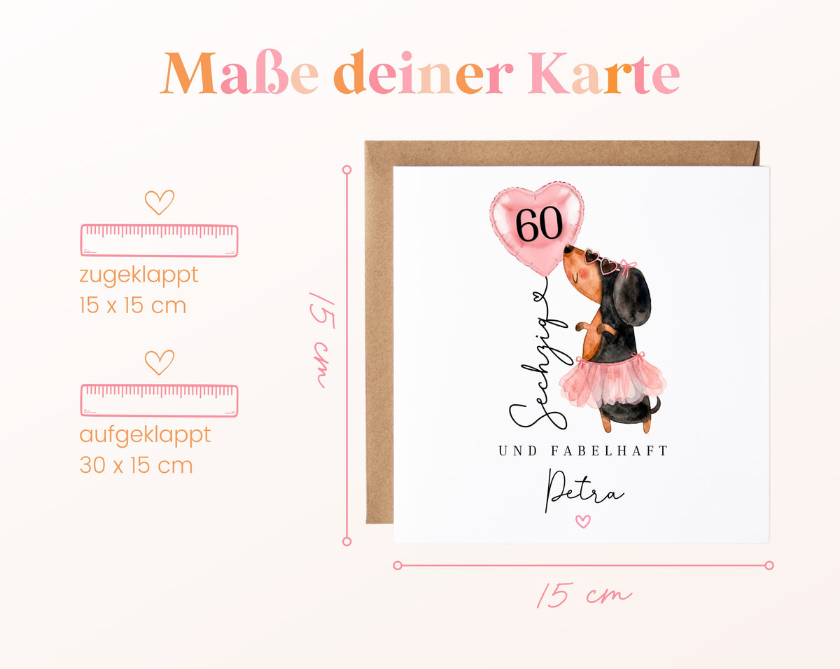 Personalisierte Geburtstagskarte zum 60. – Dackel und Herzballon – Maße der Karte