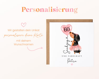 Personalisierte Geburtstagskarte zum 60. – Dackel und Herzballon – Hinweis zur Personalisierung mit Wunschname