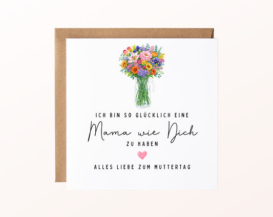 Muttertagskarte mit Blumenstrauß – Mama wie Dich