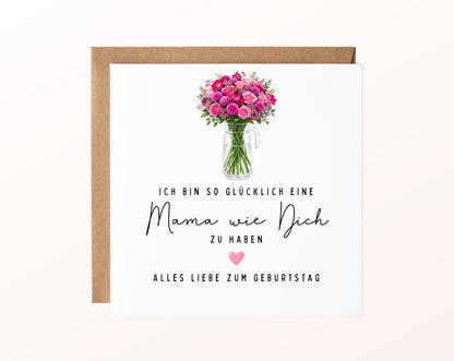 Geburtstagskarte mit Blumenstrauß – Mama wie Dich