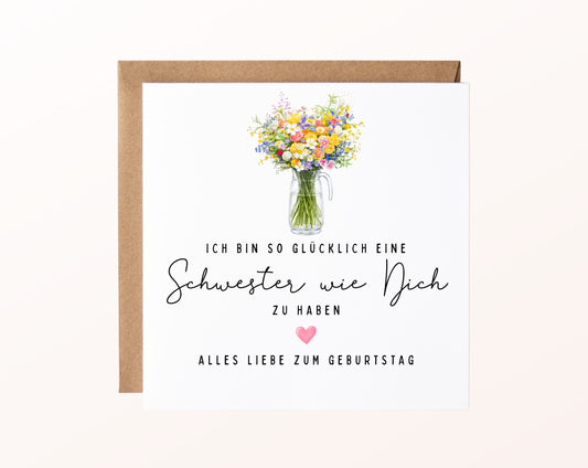 Geburtstagskarte mit Blumenstrauß – Schwester wie Dich