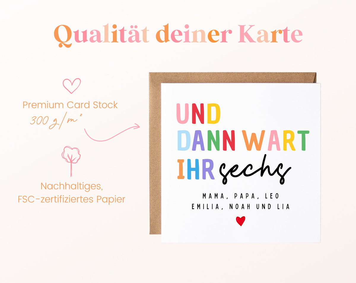 Geburtskarte „Und dann wart ihr sechs“ – bunt – 05B qualitaet 300
