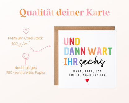 Geburtskarte „Und dann wart ihr sechs“ – bunt – 05B qualitaet 300
