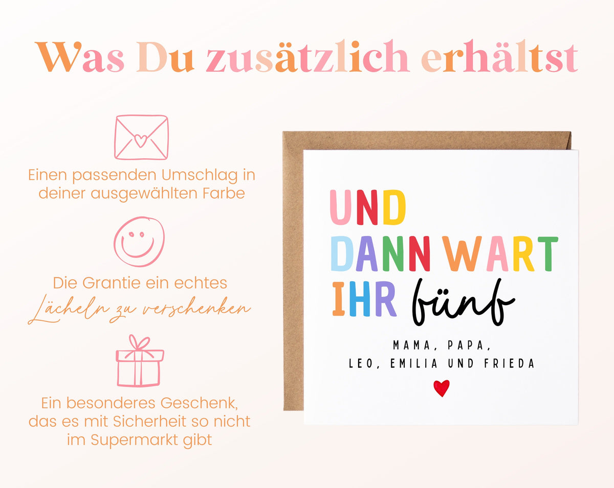 Geburtskarte „Und dann wart ihr fünf“ – bunt – 06 zusaetzlich