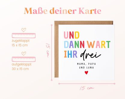 Geburtskarte „Und dann wart ihr drei“ – bunt – 04 masse