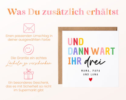 Geburtskarte „Und dann wart ihr drei“ – bunt – 06 zusaetzlich
