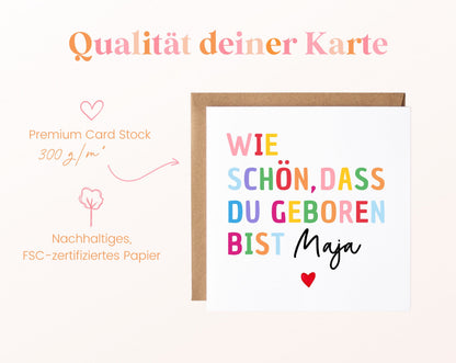 Geburtskarte „Wie schön, dass du geboren bist“ – bunt – 05B qualitaet 300