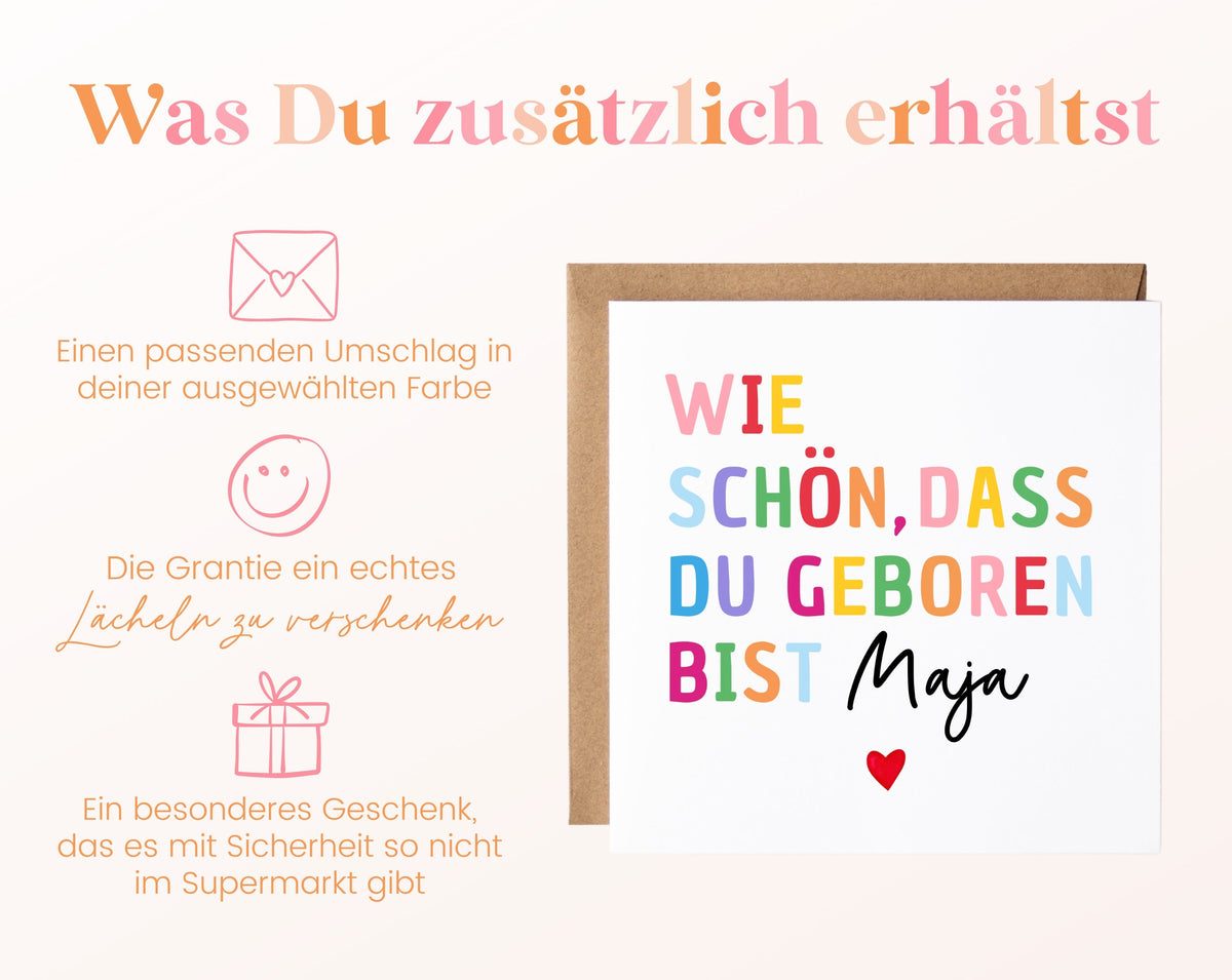 Geburtskarte „Wie schön, dass du geboren bist“ – bunt – 06 zusaetzlich