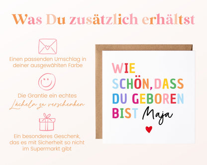 Geburtskarte „Wie schön, dass du geboren bist“ – bunt – 06 zusaetzlich