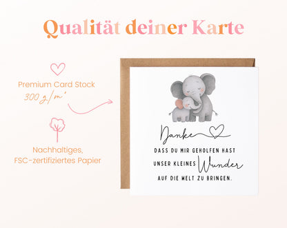 Qualität – Danke für unser kleines Wunder – Elefantenkarte für die Hebamme
