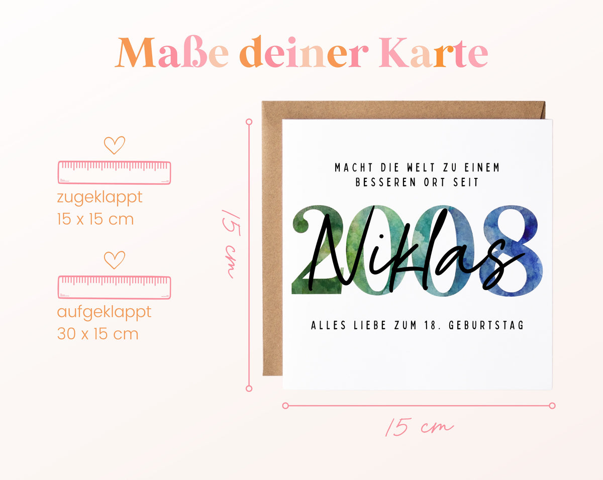 Personalisierte Geburtstagskarte Jahrgang 2008 – Maße der Klappkarte: geschlossen 15 × 15 cm