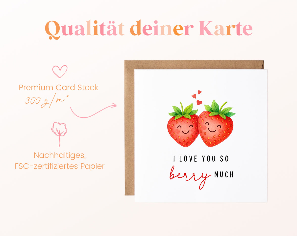 Grußkarte Erdbeeren – I love you so berry much – Papierqualität