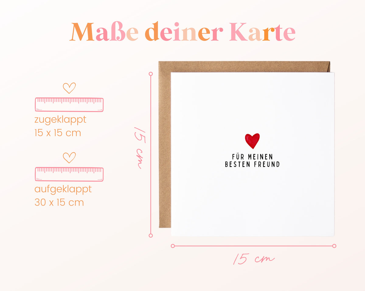 Maße der Karte Für meinen besten Freund: 15 × 15 cm