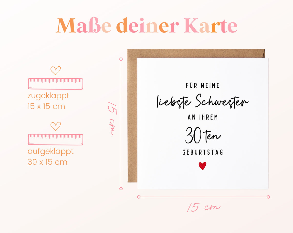 Geburtstagskarte zum 30. – Für meine liebste Schwester – Kartenmaße geschlossen und aufgeklappt