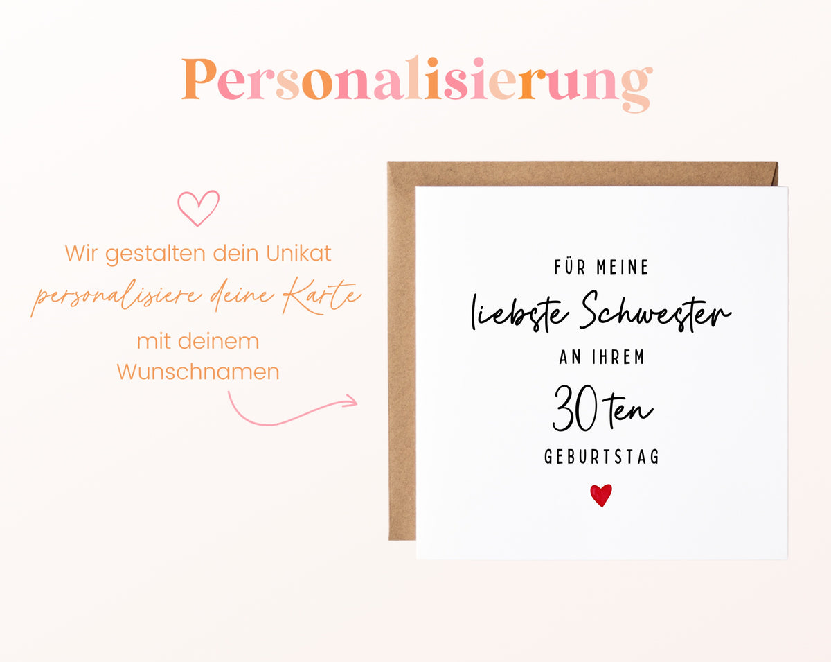 Geburtstagskarte zum 30. – Für meine liebste Schwester – Hinweis zur Personalisierung mit Wunschname