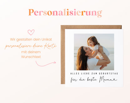 Fotokarte zum Geburtstag – Für die beste Mama – Lieblingsmoment – 12 perso wunschtext