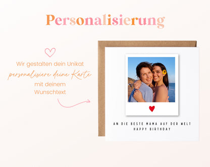 Fotokarte zum Geburtstag – Polaroid – An die beste Mama – 12 perso wunschtext