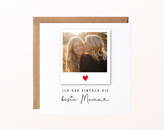 Fotokarte zum Geburtstag – Polaroid – Ich hab einfach die beste Mama – 02 karte pur rose