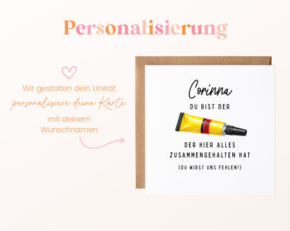 Personalisierte Abschiedskarte – Du bist der Kleber – Personalisierung mit Wunschname