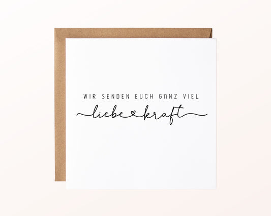 Trauerkarte – Liebe und Kraft mit Schriftzug – Kartenmotiv